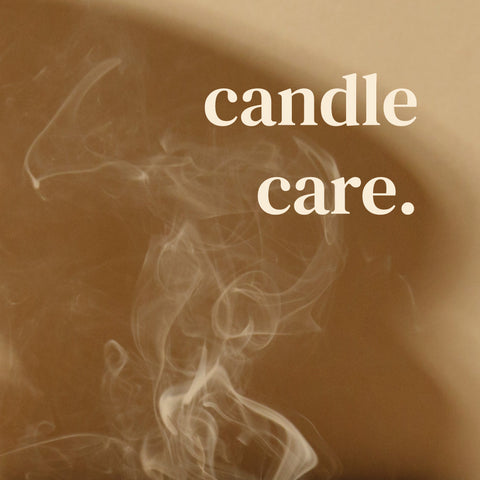 Candle Care.